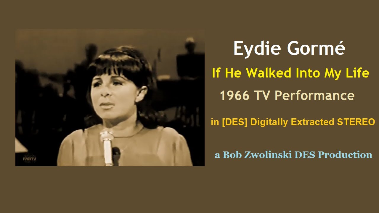 Eydie Gormé - If He Walked Into My Life - 1966 TV Performance [DES STEREO]