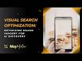 Visual Search Optimization: Optimize Brand Imagery for AI Discovery