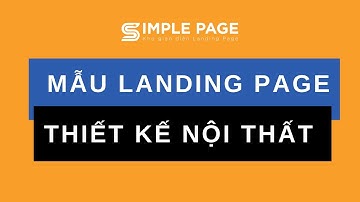 Mẫu Landing Page Dịch Vụ Thiết Kế Nội Thất - SimplePage.vn