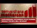 Samvardhana Motherson Stock Surges: Why Are Brokerages Bullish On The Stock?