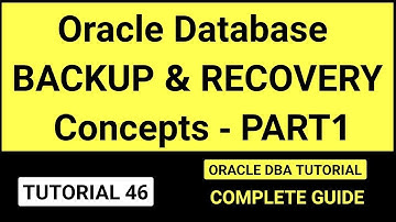 Oracle Database Backup and Recovery Concepts - Part 1