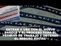 ENTRAR A USA CON EL NUEVO PAROLE Y EL PROCESO PARA EL PERMISO DE TRABAJO Y OBTENER EL SEGURO SOCIAL