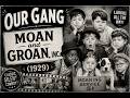 Our Gang – Moan and Groan, Inc. (1929) 😂 | Classic Silent Comedy with Farina & The Gang