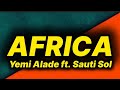 Yemi Alade Africa Lyrics Ft Sauti Sol