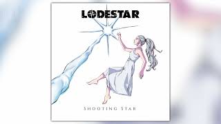 Lodestar - Shooting Star (Single in 4K)