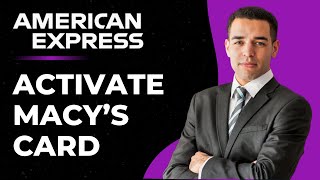 How To Activate Macys American Express Card