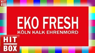 EKO FRESH - Köln Kalk Ehrenmord 'HITBOX Lyrics Karaoke' Resimi