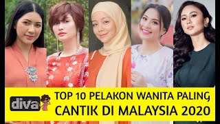 Top 10 Pelakon Wanita Paling Cantik Di Malaysia Edisi 2020