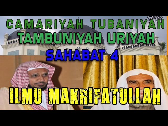 CAMARIYAH TUBANIYAH TAMBUNIYAH URIYAH SAHABAT 4 ILMU MAKRIFATULLAH class=