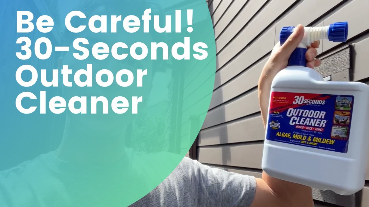 Be Careful! Using 30 Seconds Outdoor Cleaner on Mildewed Fence 