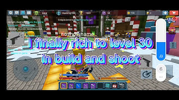 I play build and shoot new map,and I finally rich level 30 #blockmango #buildandshoot