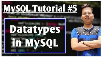 Datatypes in MySQL #5 | Datatype | SQL | Database | MySQL Tutorial | #datatypes #mysql #database