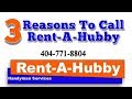 Three Reasons To Call Rent-A-Hubby Handyman Services