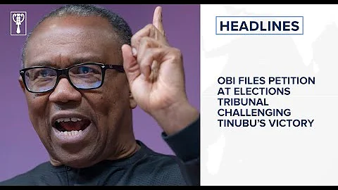 Obi files petition at elections tribunal challenging Tinubu’s victory and more