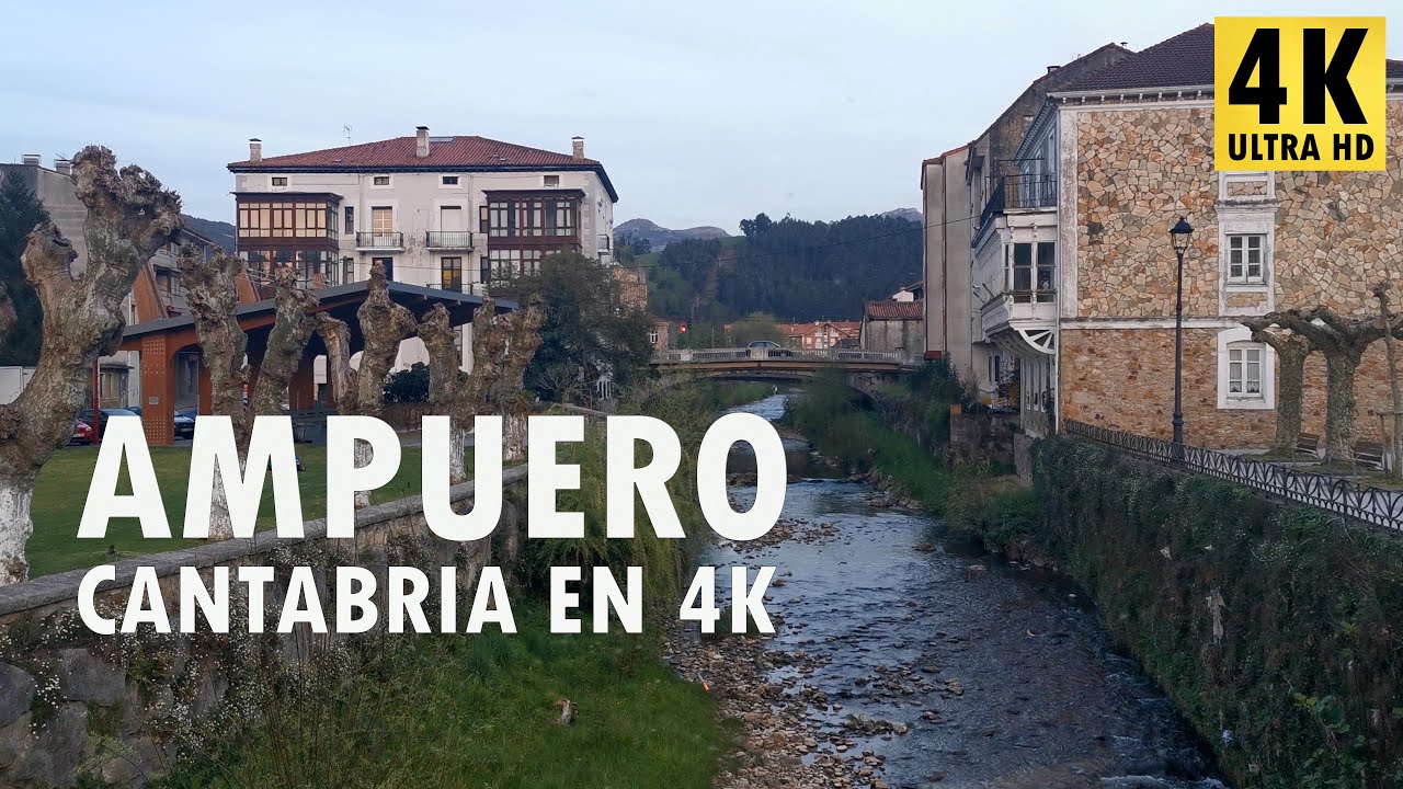 Ampuero - Cantabria en 4K