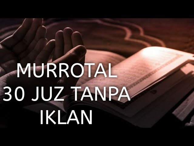 Lantunan Ayat Suci Al-Quran Full 30 Juz Tanpa Iklan || Surah Yasin - An-Nas Bagian 3/3 class=