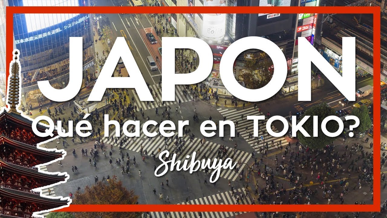  New  JAPON TOKIO 2020 🍣😲 5 cosas imperdibles que hacer en Tokio | Como viajar a Japon #1