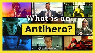 What is an Antihero - And Why Are They So Compelling?