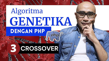 [PHP] Teknik Optimasi dengan algoritma Genetika - Knapsack problem - Crossover