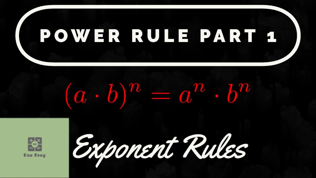 DxePrep Intro to Algebra Power Rule(pt.1) YouTube