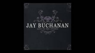 Jay Buchanan: Live In The Studio (Full Album) (2006)