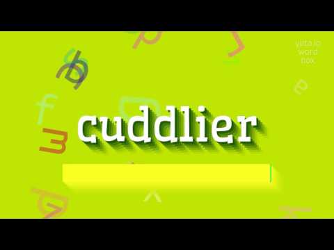 How To Say Cuddlier High Quality Voices