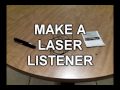 Make A Laser Listener!