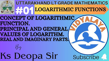 LOGARITHMIC FUNCTIONS by Ks Deopa Sir (UTTARAKHAND LT grade maths)