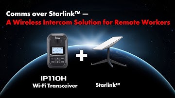 Comms over Starlink™ - A Wireless Intercom Solution for Remote Workers