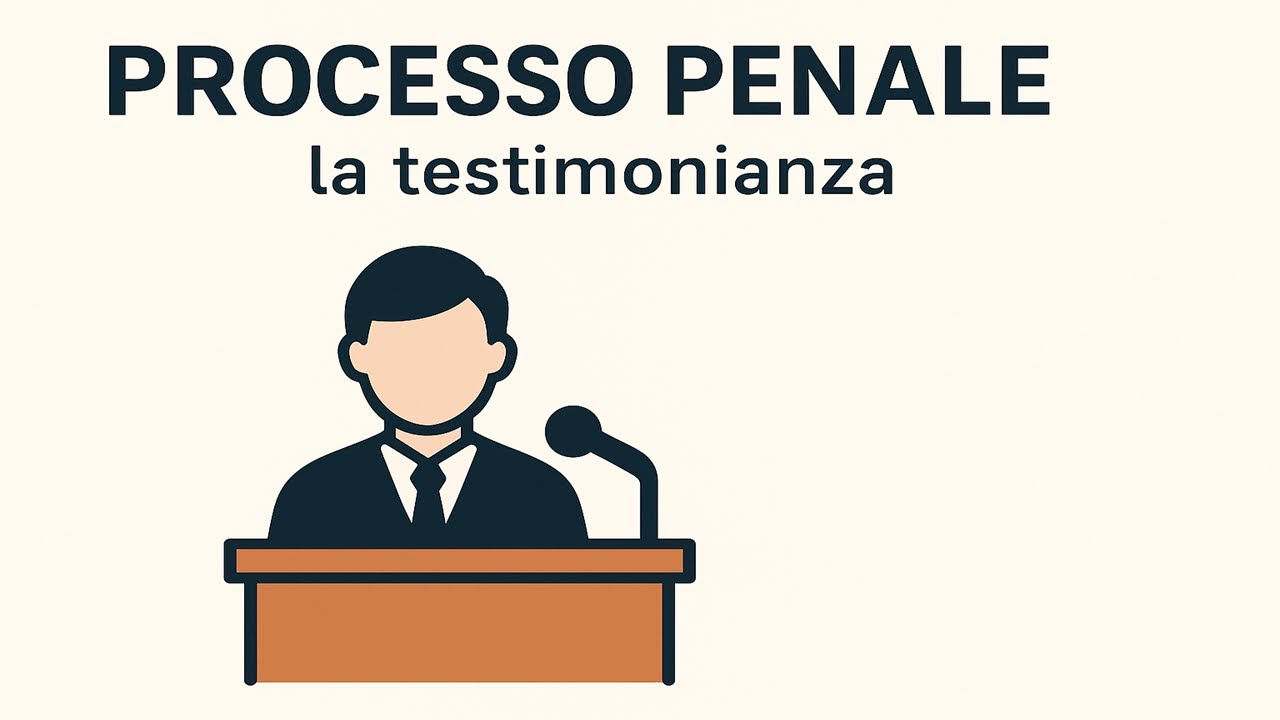 Processo penale - La testimonianza | Riassunti di procedura penale