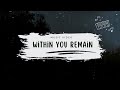 Within You Remain by OWL (Music Official)