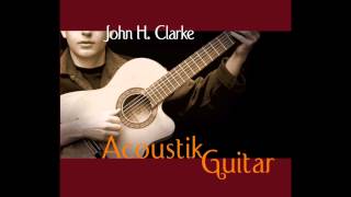 Tierra - From the Acoustik Guitar Album by John H. Clarke