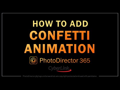 How to Add Confetti Animation in PhotoDirector 365