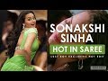 SONAKSHI SINHA hot in Saree | Sonakshi sinha hot edit | Sonakshi sinha hot songs mix | sonakshi hot