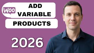 How to add variable products in WooCommerce WordPress (full guide)