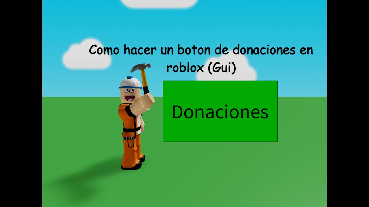 Tutorial Como Hacer Un Boton De Donaciones En Roblox Gui Youtube - como hacer un boton para pagar robux en roblox studio how
