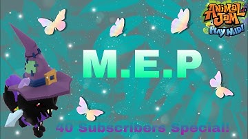 AJPW| M.E.P | 40 Subscribers Special!  (Read desc) #MEPCataAJ
