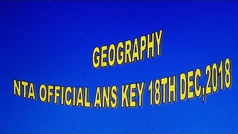 GEOGRAPHY OFFICIAL ANS KEY 2018