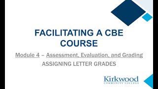 CBE @ KCC: Facilitator Training (Module 4 Assigning Letter Grades)