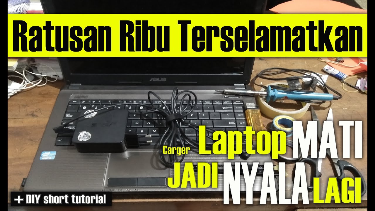Servis Charger Laptop Sendiri DIY Repair Charge YouTube