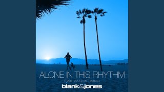 Alone in This Rhythm (Ben Macklin Remix)