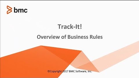 Track-It! 2019 - Configuring business rules