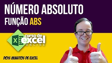 Curso de Excel OnLine - Número Absoluto no Excel - Função ABS