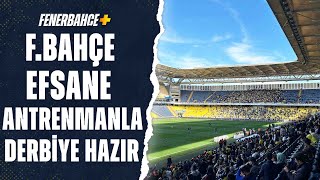 Fenerbahçe'den Beşiktaş Derbisi Öncesi Taraftara Açık Antrenman İşte O Görüntüler