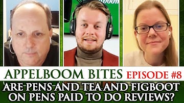Appelboom Bites #8: Are Pens and Tea and Figboot on Pens paid to do reviews?