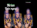 Nirian Tata Nyuy Prod By Petit Jojo Nirian Tata Nyuy Prod By Petit Jojo