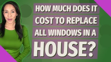 How much does it cost to replace all windows in a house?