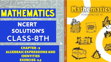 NCERT Solutions Class 8 Maths Chapter 9 Algebraic Expressions and Identities (Ex. 9.5)