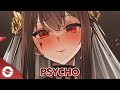 Nightcore - Psycho - (Lyrics)