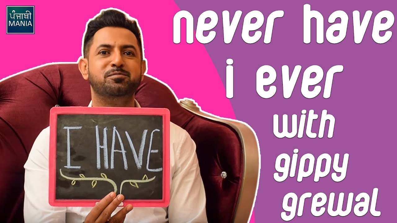 Never Have I Ever with Gippy Grewal | From The Vault | Punjabi Mania